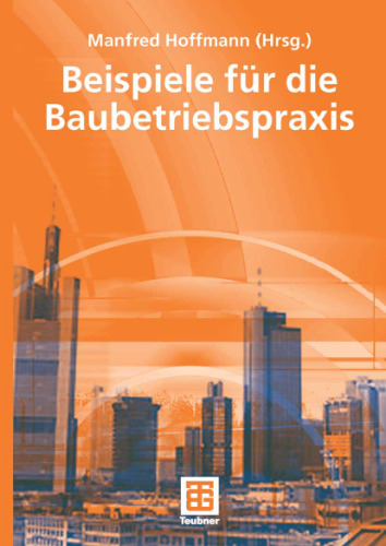 Beispiele fur die Baubetriebspraxis GERMAN