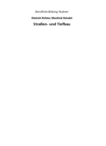 Straßen- und Tiefbau: mit lernfeldorientierten Projekten, 10. Auflage
