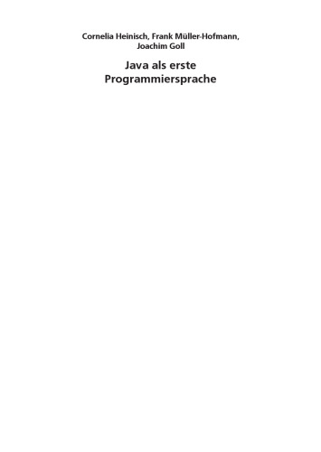 Java als erste Programmiersprache : vom Einsteiger zum Profi