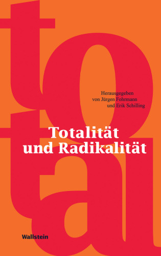 Totalität und Radikalität