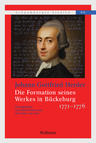 Johann Gottfried Herder: Die Formation seines Werkes in Bückeburg 1771-1776
