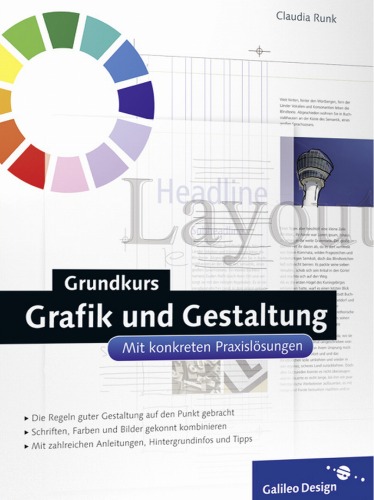 Grundkurs Grafik und Gestaltung: Mit konkreten Praxislösungen