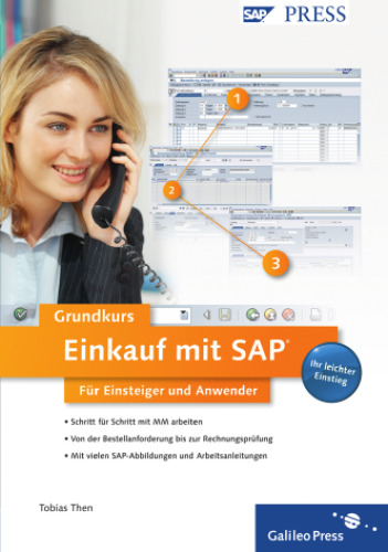 Einkauf mit SAP: Der Grundkurs für Einsteiger und Anwender