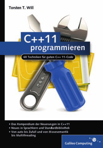C++11 programmieren: 60 Techniken für guten C++11-Code