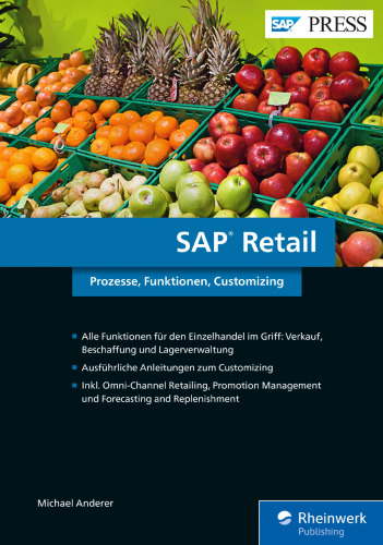 SAP® Retail: Prozesse, Funktionen, Customizing