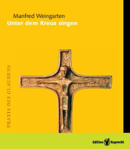 Unter dem Kreuz singen