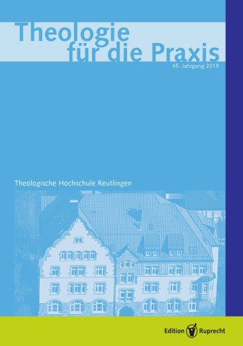 Theologie für die Praxis 2019 - Einzelkapitel - Keine Religion außer sozialer Religion. Zum befreienden Charakter wesleyanischer Theologie