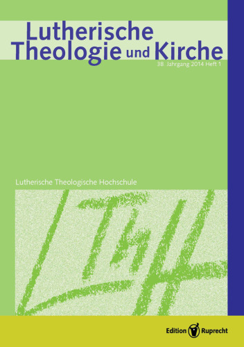 Lutherische Theologie und Kirche 1/2014 - Einzelkapitel: Laudatio für Prof. Dr. Robert Kolb