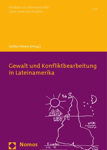 Gewalt und Konfliktbearbeitung in Lateinamerika