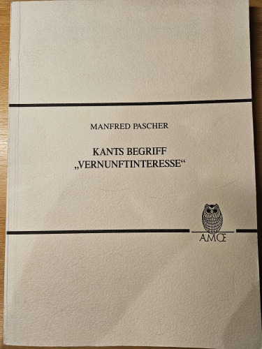 Kants Begriff "Vernunftinteresse"