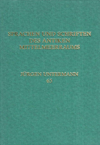 Sprachen und Schriften des antiken Mittelmeerraums: Festschrift für Jürgen Untermann zum 65. Geburtstag
