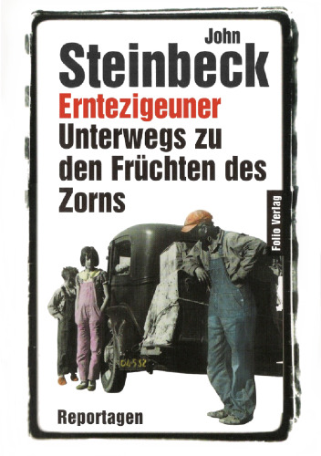 Erntezigeuner. Unterwegs zu den Früchten des Zorns