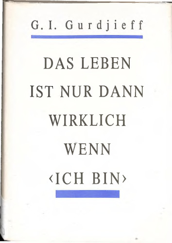 Das Leben ist nur dann wirklich wenn ICH BIN