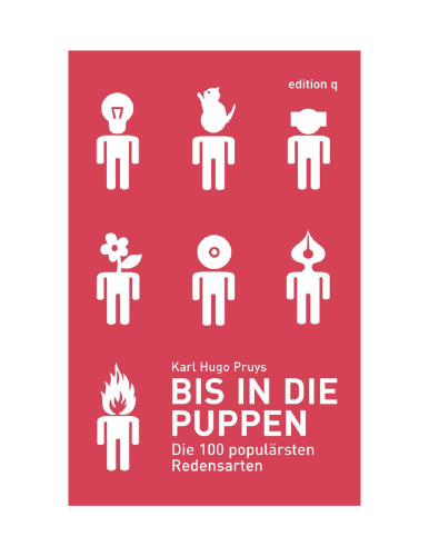 Bis in die Puppen: die 100 populärsten Redensarten