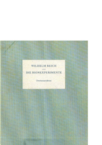 Die Bionexperimente. Zur Entstehung des Lebens