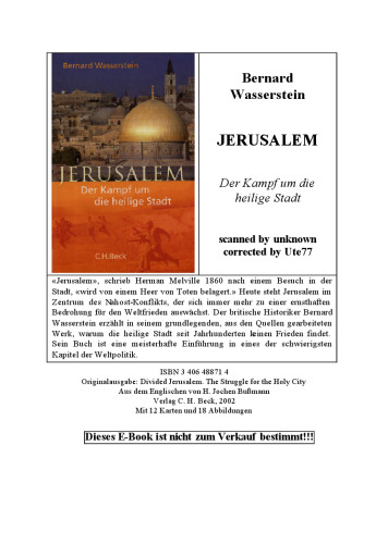 Jerusalem : Der Kampf um die heilige Stadt