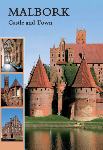 Malbork: Castle and Town