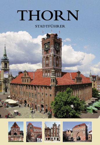 Thorn: Stadtführer