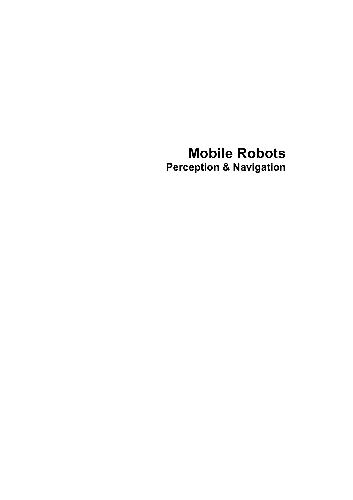 Mobile Robots: Perception & Navigation