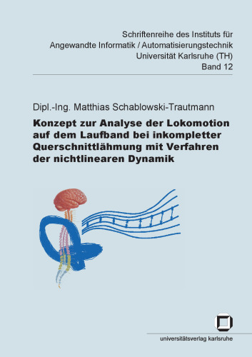 Konzept zur Analyse der Lokomotion auf dem Laufband bei inkompletter Querschnittlahmung mit Verfahren der nichtlinearen German