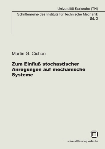 Zum Einfluß stochastischer Anregungen auf mechanische Systeme German