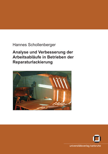 Analyse und Verbesserung der Arbeitsabläufe in Betrieben der Reparaturlackierung German