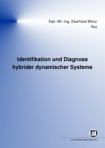 Identifikation und Diagnose hybrider dynamischer Systeme German