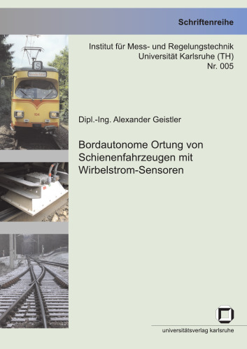 Bordautonome Ortung von Schienenfahrzeugen mit Wirbelstrom-Sensoren German