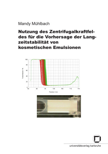 Nutzung des Zentrifugalkraftfeldes fur die Vorhersage der Langzeitstabilitat von kosmetischen Emulsionen German