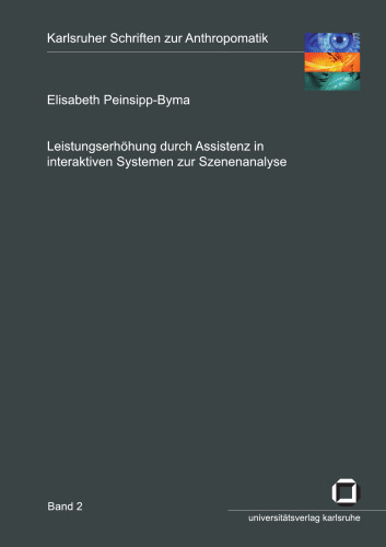 Leistungserhöhung durch Assistenz in interaktiven Systemen zur Szenenanalyse German