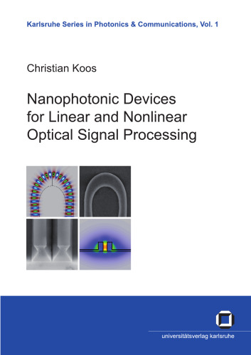 Nanophotonic Devices for Linear and Nonlinear Optical Signal Processing