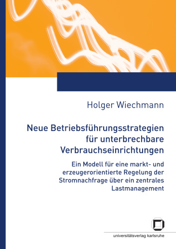 Neue Betriebsfuhrungsstrategien fur unterbrechbare Verbrauchseinrichtungen german
