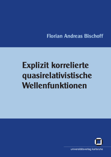 Explizit korrelierte quasirelativistische Wellenfunktionen