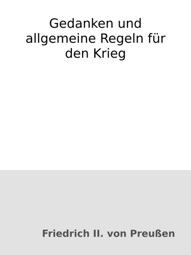 Gedanken und allgemeine Regeln für den Krieg