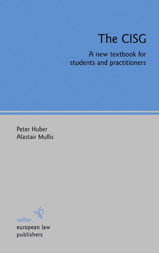 The CISG: A New Textbook for Students and Practitioners