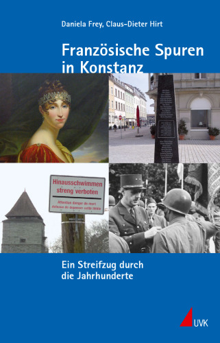 Französische Spuren in Konstanz: Ein Streifzug durch die Jahrhunderte