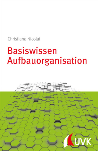 Basiswissen Aufbauorganisation: Management konkret