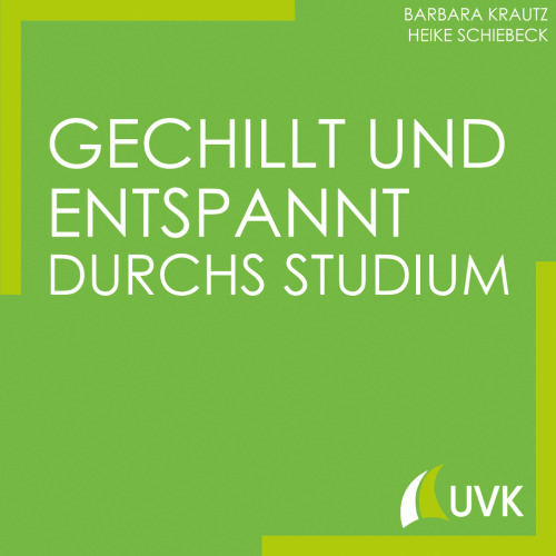 Gechillt und entspannt durchs Studium. Studieren im Quadrat