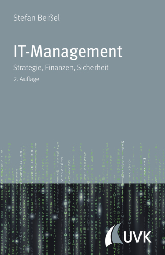 IT-Management. Strategie, Finanzen, Sicherheit