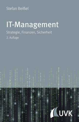 IT-Management. Strategie, Finanzen, Sicherheit