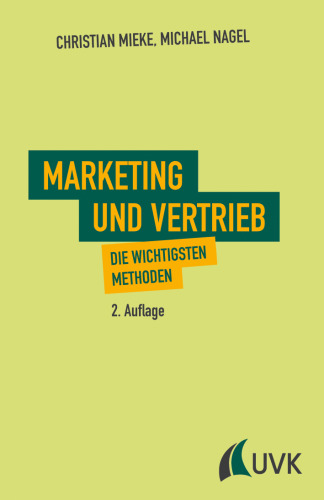 Marketing und Vertrieb. Die wichtigsten Methoden