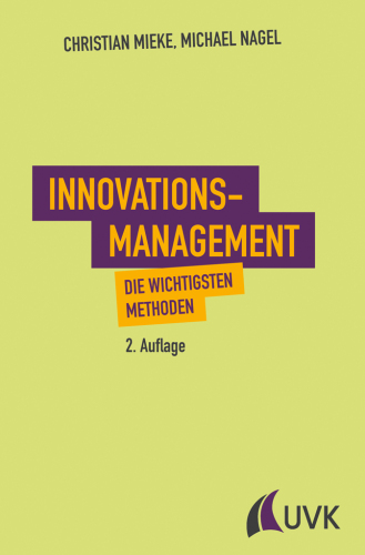 Innovationsmanagement: Die wichtigsten Methoden