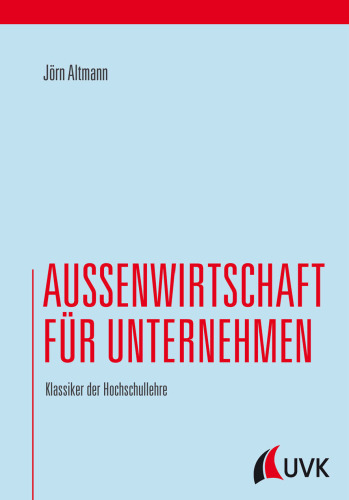 Außenwirtschaft für Unternehmen. Klassiker der Hochschullehre
