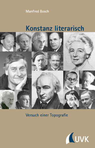Konstanz literarisch: Versuch einer Topografie