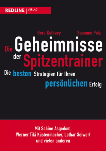 Die Geheimnisse der Spitzentrainer: Die besten Strategien für Ihren persönlichen Erfolg