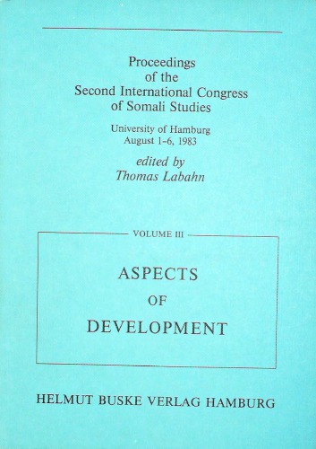 Proceedings of the Second International Congress of Somali Studies. Volume III. Aspects of development