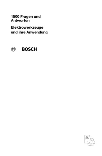 Elektrowerkzeuge und ihre Anwendung. 1500 Fragen und Antworten.