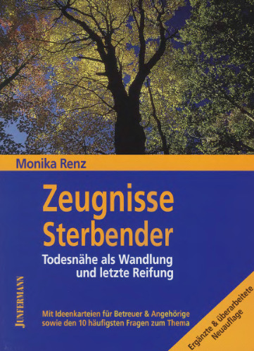 Zeugnisse Sterbender: Todesnähe als Wandlung und letzte Reifung