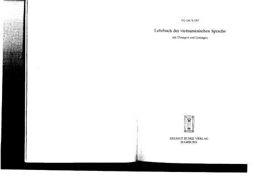 Lehrbuch der vietnamesischen Sprache. Mit Übungen und Lösungen: Lehrbuch der vietnamesischen Sprache, Lehrbuch: Eine Einführung mit Übungen und Lösungen