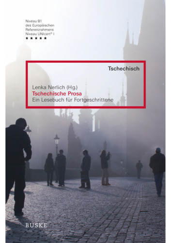 Tschechische Prosa: Ein Lesebuch für Fortgeschrittene